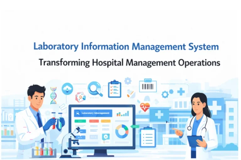 Laboratory Information Management System Transforming Hospital Management Operations